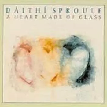 Диск CD Heart Made Of Glass - Dath Sproule