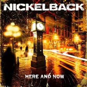Диск CD Here And Now - Nickelback