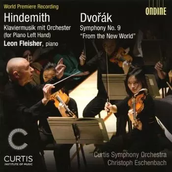 Диск CD Hindemith: Klaviermusik mit Orchester (for Piano Left-Hand) / Dvorak: Symphony No. 9 - Paul Hindemith, Antonin Dvork, Christoph Eschenbach, Leon Fleisher, Curtis Symphony Orchestra