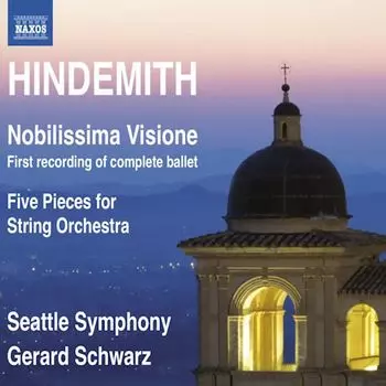 Диск CD Hindemith: Nobilissima Visione (Complete Ballet) / Five Pieces For String Orchestra - Paul Hindemith, Gerard Schwarz, Seattle Symphony Orchestra