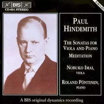 Диск CD Hindemith: The Sonatas for Viola and Piano / Meditation - Paul Hindemith, Nobuko Imai, Roland Pntinen