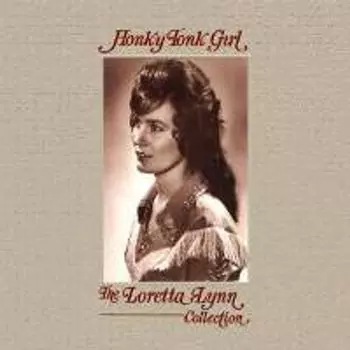 Диск CD Honky Tonk Girl: The Loretta Lynn Collection - Loretta Lynn