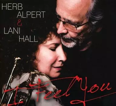 Диск CD I Feel You - Herb Alpert, Lani Hall