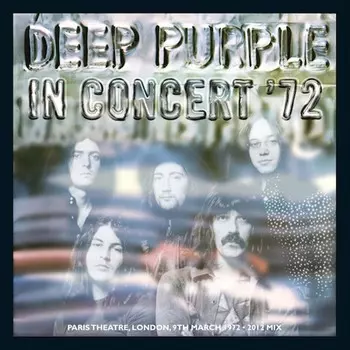 Диск CD In Concert '72 - Deep Purple