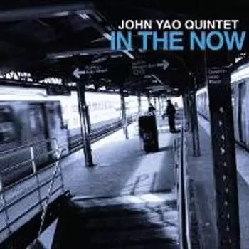 Диск CD In The Now - John Yao