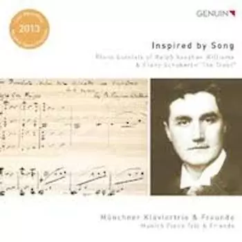 Диск CD Inspired By Song: Piano Quintets of Ralph Vaughan Williams & Franz Schubert "The Trout" - Ralph Vaughan Williams, Franz Schubert, Munich Piano Trio