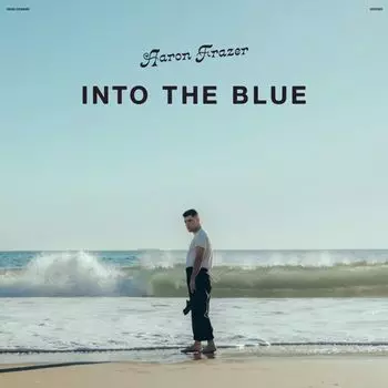 Диск CD Into The Blue - Aaron Frazer