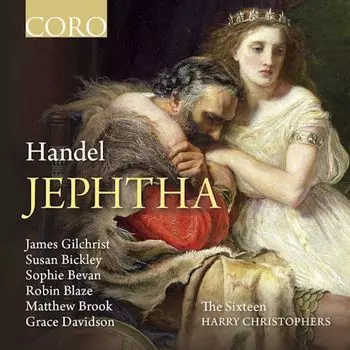 Диск CD Jephtha - George Frideric Handel, Harry Christophers, The Sixteen
