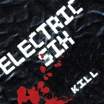 Диск CD Kill - Electric Six