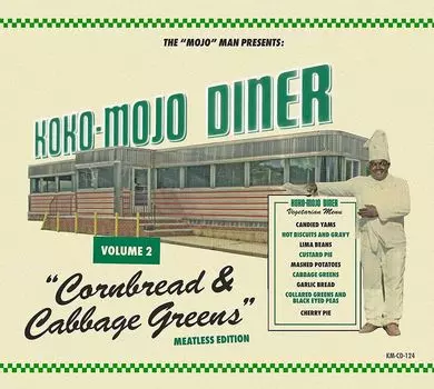 Диск CD Koko-Mojo Diner Vol. 2: Cornbread & Cabbage Greens - Various Artists
