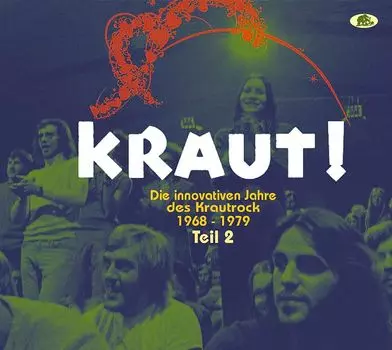 Диск CD Kraut: Die Innovativen Jahre Des Krautrock 1968-1979 Teil 2 - Various Artists