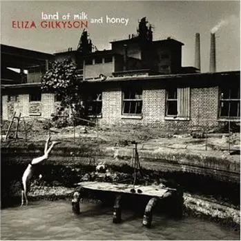 Диск CD Land of Milk and Honey - Eliza Gilkyson