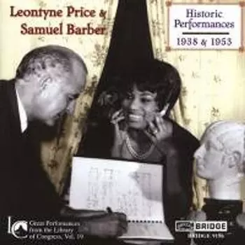 Диск CD Leontyne Price & Samuel Barber - Historic Perfomances 1938 & 1953 - Samuel Barber, Leontyne Price