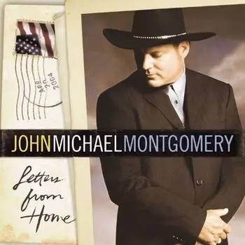 Диск CD Letters From Home - John Michael Montgomery