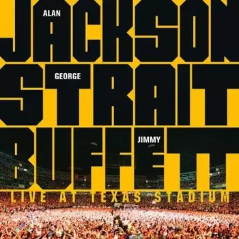 Диск CD Live at Texas Stadium - Alan Jackson, George Strait, Jimmy Buffett