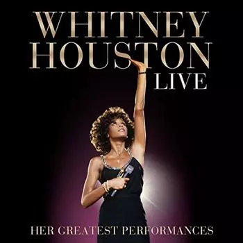 Диск CD Live: Her Greatest Performances [Deluxe Edition] - Whitney Houston