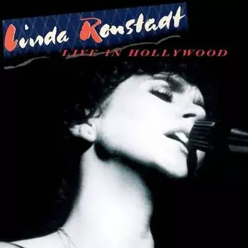 Диск CD Live In Hollywood - Linda Ronstadt