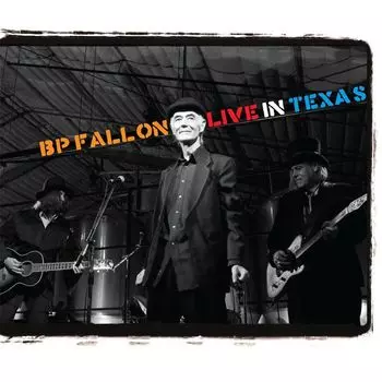 Диск CD Live In Texas - BP Fallon