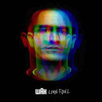 Диск CD Livin' Foul - Wax