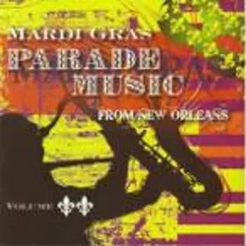 Диск CD Mardi Gras Parade Music From New Orleans Vol. 2 - Various Artists