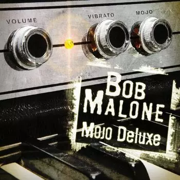 Диск CD Mojo Deluxe - Bob Malone