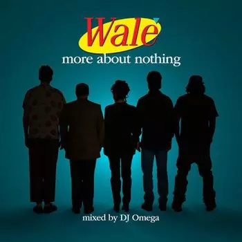 Диск CD More About Nothing - Wale