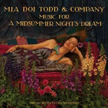 Диск CD Music For A Midsummer Night's Dream [OST] - Mia Doi Todd
