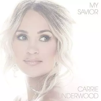 Диск CD My Savior - Carrie Underwood