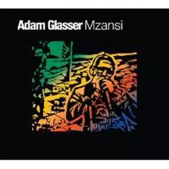 Диск CD Mzansi - Adam Glasser