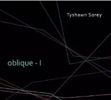 Диск CD Oblique I - Tyshawn Sorey