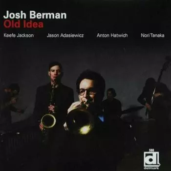Диск CD Old Idea - Josh Berman