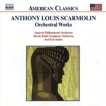 Диск CD Orchestral Works - Anthony Louis Scarmolin