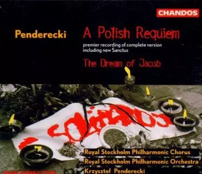 Диск CD Penderecki: A Polish Requiem/The Dream of Jacob - Krzysztof Penderecki, Royal Stockholm Philharmonic Orchestra