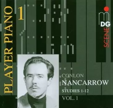 Диск CD Player Piano 1: Conlon Nancarrow, Vol. 1 - Studies1-12 - Conlon Nancarrow