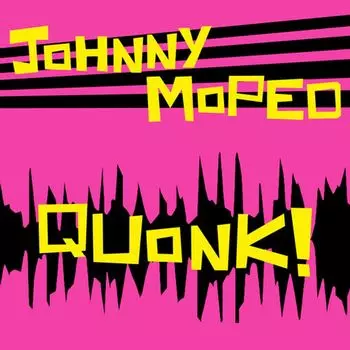 Диск CD Quonk! - Johnny Moped