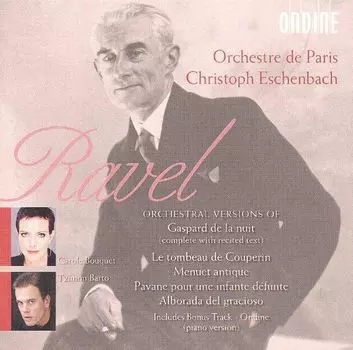Диск CD Ravel: Gaspard De La Nuit / Le Tombeau de Couperin [Import] - Maurice Ravel, Christoph Eschenbach, Orchestre de Paris, Carole Bouquet