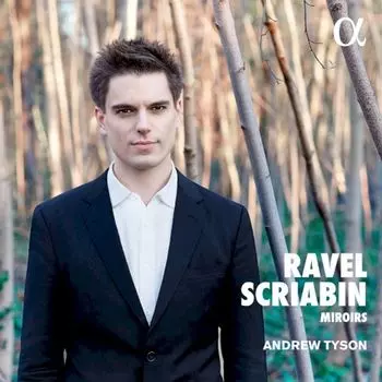 Диск CD Ravel & Scriabin: Miroirs