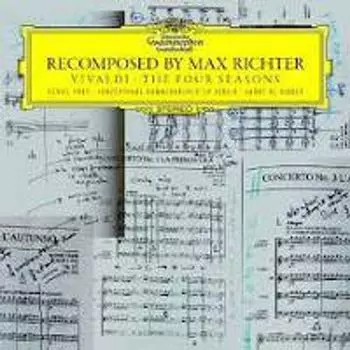Диск CD Recomposed By Max Richter: Vivaldi The Four Seasons - Max Richter, Antonio Vivaldi, Andr de Ridder, Daniel Hope, Kammerorchester Berlin