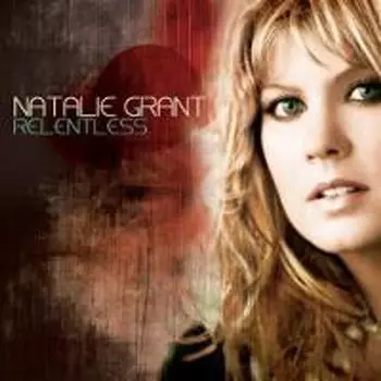 Диск CD Relentless - Natalie Grant