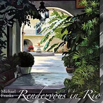 Диск CD Rendezvous In Rio - Michael Franks