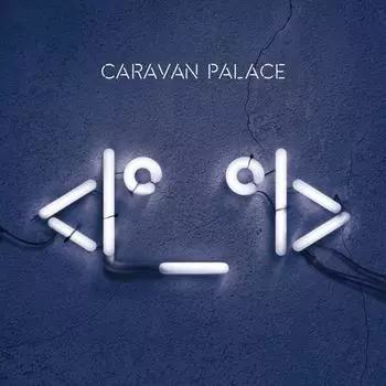 Диск CD [Robot] - Caravan Palace