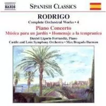 Диск CD Rodrigo: Complete Orchestral Works, Vol. 4 - Joaqun Rodrigo, Max Darman Bragado, Daniel Ligorio, Castile and Leon Symphony Orchestra