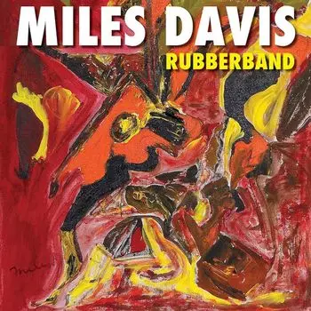 Диск CD Rubberband - Miles Davis
