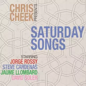 Диск CD Saturday Songs - Chris Cheek