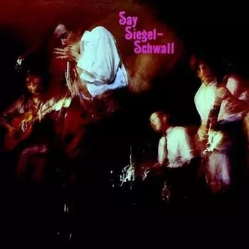 Диск CD Say Siegel-Schwall - The Siegel-Schwall Band