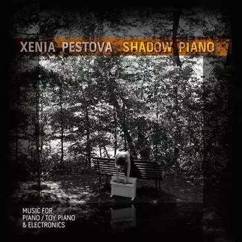 Диск CD Shadow Piano - Xenia Pestova