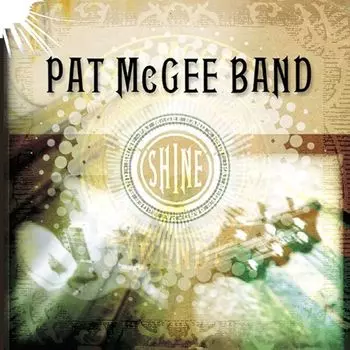 Диск CD Shine - Pat McGee Band