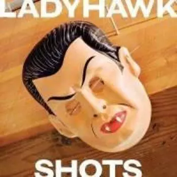 Диск CD Shots - Ladyhawk