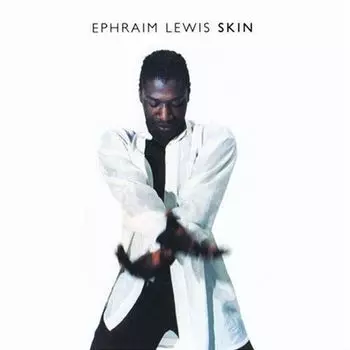 Диск CD Skin - Ephraim Lewis