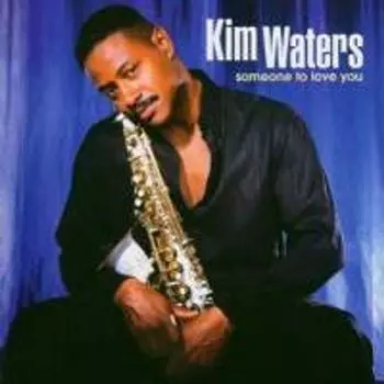 Диск CD Someone To Love You - Kim Waters